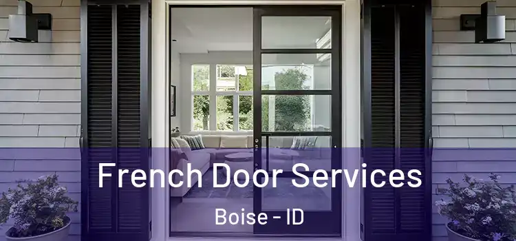 French Door Services Boise - ID