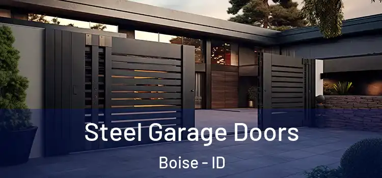 Steel Garage Doors Boise - ID
